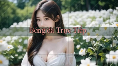 Bóng đá Trực tiếp