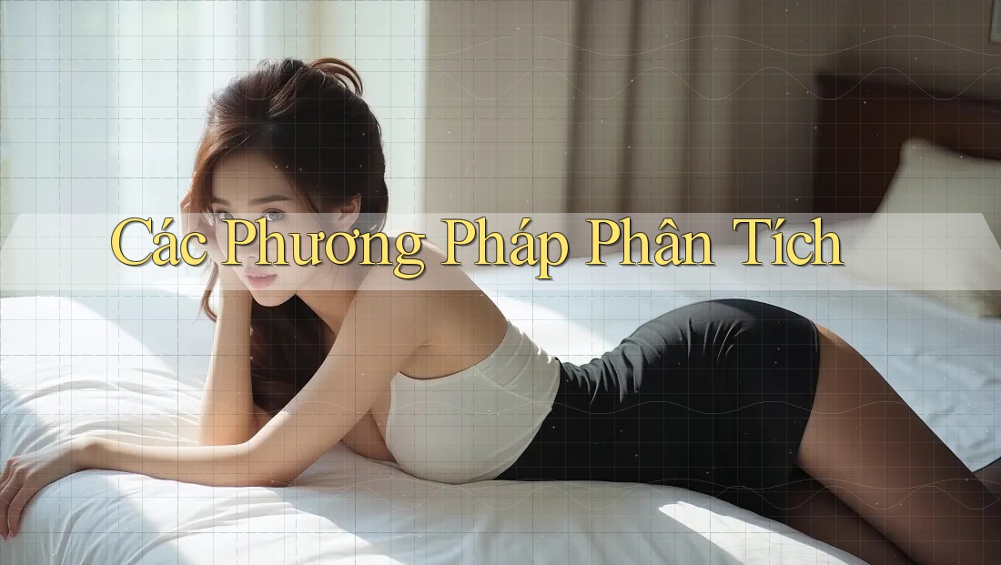 Các Phương Pháp Phân Tích