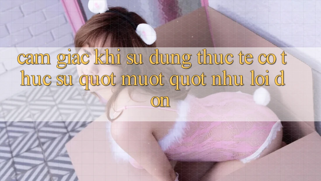 Cảm giác khi sử dụng thực tế: Có thực sự " mượt" như lời đồn? Cảm giác khi sử dụng thực tế: Có thực sự " mượt" như lời đồn?