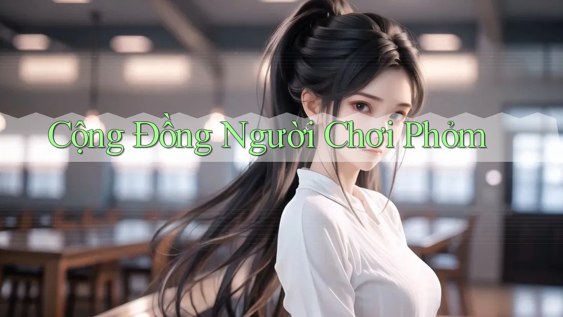 Cộng Đồng Người Chơi Phỏm Cộng Đồng Người Chơi Phỏm
