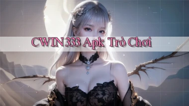 cwin333 apk trò chơi