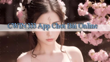 cwin333 app chơi bài online