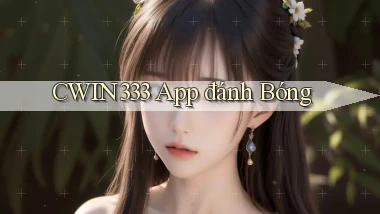 cwin333 app đánh bóng