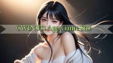 cwin333 app game slot