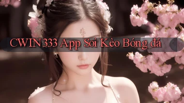 cwin333 app soi kèo bóng đá