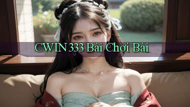 cwin333 bài chơi bài