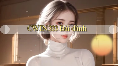 cwin333 bài đánh