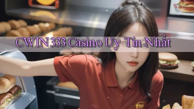 cwin333 casino uy tín nhất