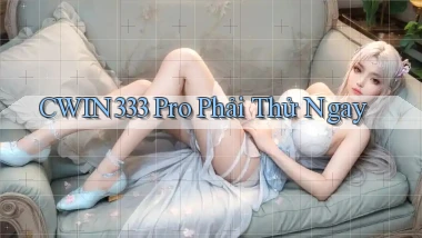 cwin333 pro phải thử ngay
