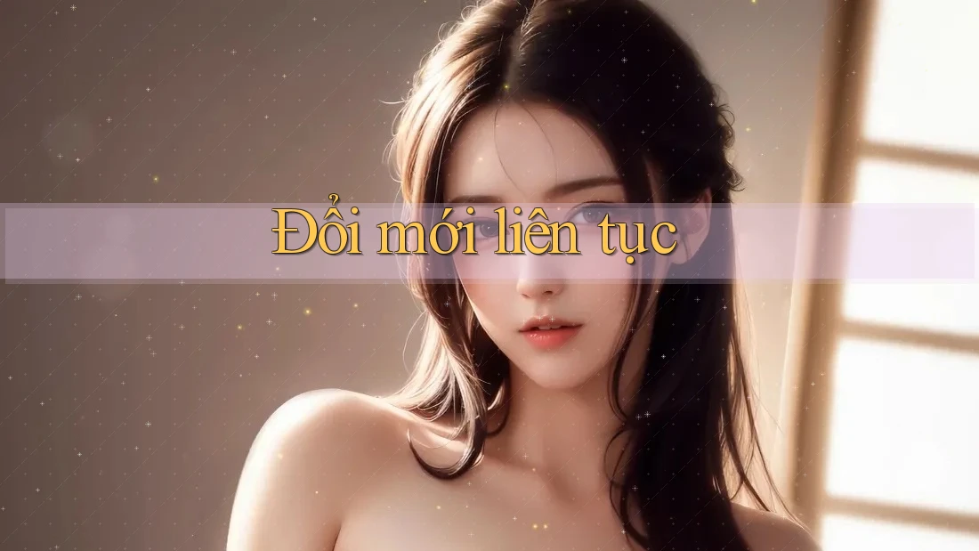 Đổi mới liên tục Đổi mới liên tục