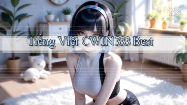 tiếng việt cwin333 best